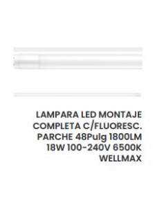 LAMPARA LED MONTAJE COMPLETA CONFLUORESCENTE PARCCHE (120 CMS) 1800LM 18W WELLMAX #2100471